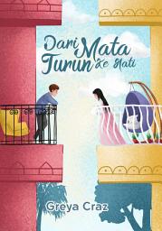 Icon image Dari Mata Turun Ke Hati : Flamingo Publisher