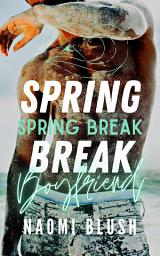 Icon image Spring Break Boyfriend: A Voyeur Romance