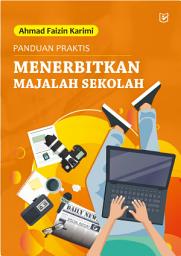 Icon image Panduan Praktis Menerbitkan Majalah Sekolah