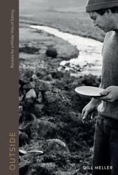 Icon image Outside: Recipes for a Wilder Way of Eating