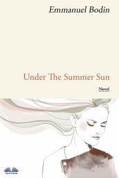 Icon image Under the summer sun