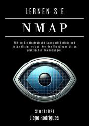 Icon image LERNEN SIE NMAP: Führen Sie strategische Scans mit Scripts und Automatisierung aus. Von den Grundlagen bis zu praktischen Anwendungen.