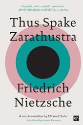 Icon image Thus Spake Zarathustra: A Book for All and None