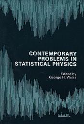 Icon image Contemporary Problems in Statistical Physics