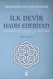 Icon image İlk Devir Hadis Edebiyatı (İz Yayıncılık)