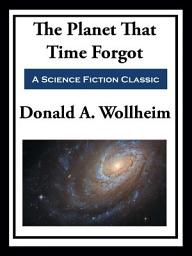 Icon image The Planet That Time Forgot