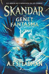 Icon image Skandar i el genet fantasma (Skandar 2)