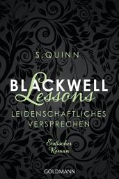 Icon image Blackwell Lessons - Leidenschaftliches Versprechen -: Erotischer Roman