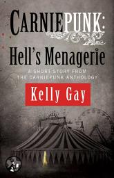 Icon image Carniepunk: Hell's Menagerie: A Charlie Madigan Short Story