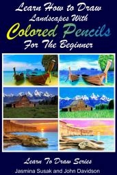 Icon image Learn How to Draw Landscapes with Colored Pencils for the Beginner