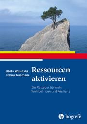 Icon image Ressourcen aktivieren: Ein Ratgeber für mehr Wohlbefinden und Resilienz