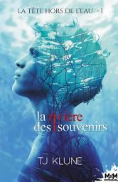 Icon image La rivière des souvenirs