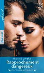 Icon image Rapprochement dangereux
