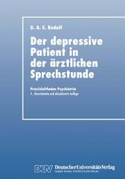 Icon image Der Depressive Patient in der Ärztlichen Sprechstunde: Ausgabe 4