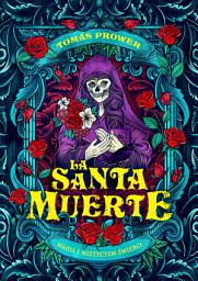 Icon image La Santa Muerte: Magia i mistycyzm śmierci