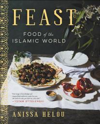Icon image Feast: Food of the Islamic World
