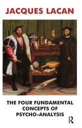 Icon image The Four Fundamental Concepts of Psycho-Analysis