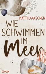 Icon image Wie Schwimmen im Meer