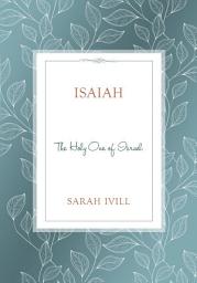 Icon image Isaiah: The Holy One of Israel