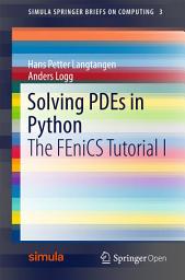 Icon image Solving PDEs in Python: The FEniCS Tutorial I