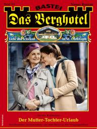 Icon image Das Berghotel 315: Der Mutter-Tochter-Urlaub