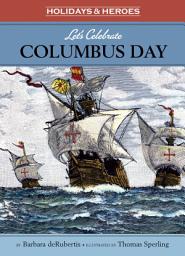 Icon image Let's Celebrate Columbus Day: Read Along or Enhanced eBook