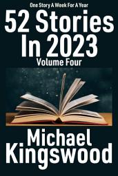 Icon image 52 Stories In 2023: Volume Four