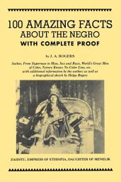 Icon image 100 Amazing Facts About the Negro with Complete Proof