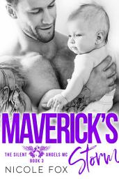 Icon image Maverick's Storm: A Bad Boy Motorcycle Club Romance