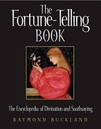 Icon image The Fortune-Telling Book: The Encyclopedia of Divination and Soothsaying