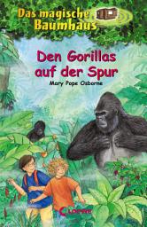 Icon image Das magische Baumhaus (Band 24) - Den Gorillas auf der Spur: Aufregende Abenteuer für Kinder ab 8 Jahre