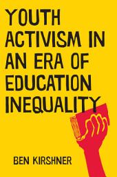 Icon image Youth Activism in an Era of Education Inequality