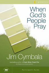 Icon image When God's People Pray Bible Study Participant's Guide