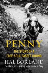 Icon image Penny: The Story of a Free-Soul Basset Hound
