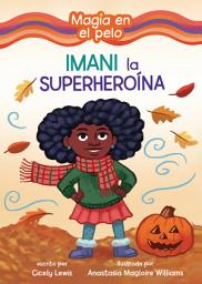 Icon image Imani la Superheroína (Imani the Superhero)