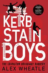 Icon image Kerb-Stain Boys: The Crongton Broadway Robbery