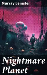 Icon image Nightmare Planet: An Intergalactic Battle for Survival