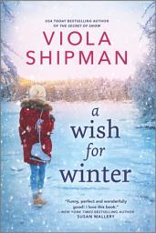Icon image A Wish for Winter: A Christmas Romance Novel