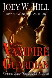 Icon image Vampire Guardian: Vampire Queen Series: Club Atlantis