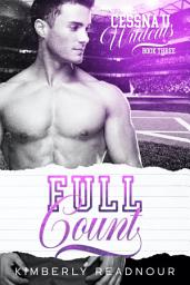 Icon image Full Count: A College Sports Romance (A Steamy Friend's to Lovers Romance)