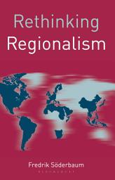 Icon image Rethinking Regionalism