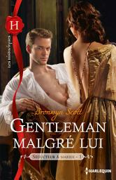 Icon image Gentleman malgré lui: T1 - Séducteur à marier