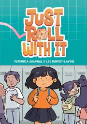 Icon image Just Roll with It: (A Graphic Novel)