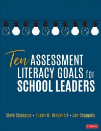 Icon image Ten Assessment Literacy Goals for School Leaders