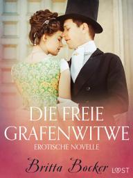 Icon image Die freie Grafenwitwe: Erotische Novelle