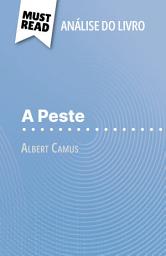 Icon image A Peste de Albert Camus (Análise do livro): Análise completa e resumo pormenorizado do trabalho