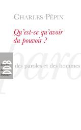 Icon image Qu'est-ce qu'avoir du pouvoir ?