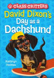 Icon image David Dixon's Day as a Dachshund