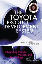 Icon image The Toyota Product Development System: Integrating People, Process, and Technology
