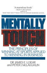 Icon image Mentally Tough: The Principles of Winning at Sports Applied to Winning in Business